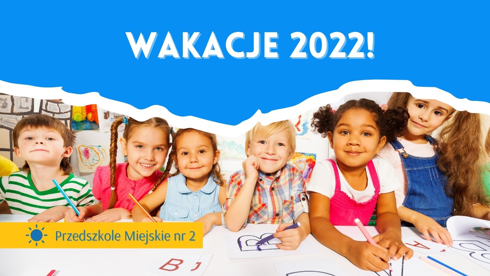 WAKACJE 2022!